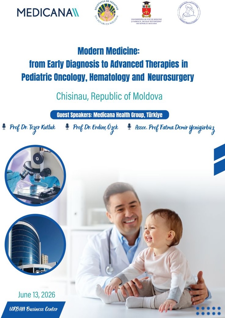 Forumul științific „Medicina modernă: de la diagnostic precoce la terapii avansate în oncologie, hematologie și neurochirurgie pediatrică”, 13 iunie 2026