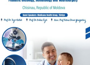 Forumul științific „Medicina modernă: de la diagnostic precoce la terapii avansate în oncologie, hematologie și neurochirurgie pediatrică”